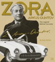 Zora Arkus-Duntov: The Legend Behind Corvette 0837617774 Book Cover