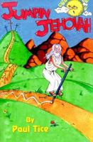 Jumpin' Jehovah: Exposing the Atrocities of the Old Testament God 158509112X Book Cover
