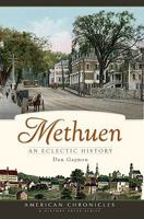 Methuen: An Eclectic History 1596294221 Book Cover