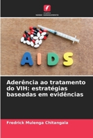 Aderência ao tratamento do VIH: estratégias baseadas em evidências 6209088465 Book Cover
