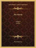 The Marsh: A Poem 1161908188 Book Cover