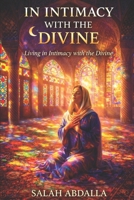 In Intimacy With the Divine: Living In Intimacy With the Divine B0GZH36SWY Book Cover