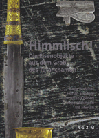 Himmlisch!: Die Eisenobjekte Aus Dem Grab Des Tutanchamun 3884673041 Book Cover
