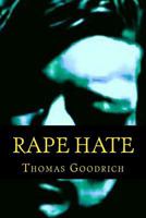 Rape Hate : Sex & Violence in War & Peace 1505403391 Book Cover