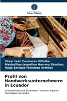 Profil von Handwerksunternehmern in Ecuador 6203474746 Book Cover