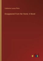 Disappeared From Her Home 3368925881 Book Cover