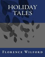 Holiday Tales 1534892370 Book Cover