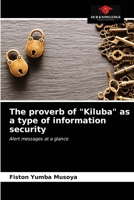 The proverb of "Kiluba" as a type of information security: Alert messages at a glance 6203301299 Book Cover