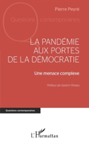 La pandémie aux portes de la démocratie: Une menace complexe (Questions Contemporaines) 2343248532 Book Cover