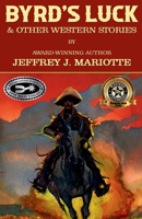 Byrd's Luck & Other Western Stories B0C1MDY6ZW Book Cover