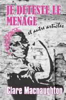 Je Deteste Le Menage: Et Autre Articles 1499660073 Book Cover