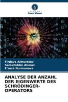 ANALYSE DER ANZAHL DER EIGENWERTE DES SCHRÖDINGER-OPERATORS (German Edition) 6203917036 Book Cover