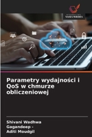 Parametry wydajnosci i QoS w chmurze obliczeniowej (Polish Edition) 6208798051 Book Cover