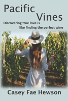 Pacific Vines B0BGKZ8GVC Book Cover