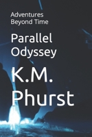 Parallel Odyssey: Adventures Beyond Time B0CG846BM5 Book Cover