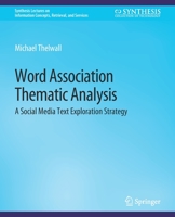 Word Association Thematic Analysis: A Social Media Text Exploration Strategy 3031011961 Book Cover
