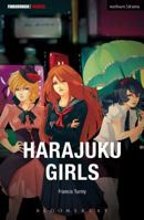 Harajuku Girls (Modern Plays) 1474250750 Book Cover