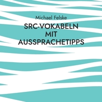 SRC-Vokabeln mit Aussprachetipps: Für Skipper ohne Englischkenntnisse 3734704804 Book Cover