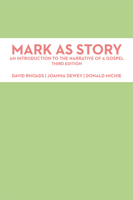 Mark As Story: An Introduction to the Narrative of a Gospel 0800631609 Book Cover