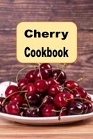 Cherry Cookbook B0B9QYSVQP Book Cover