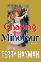 Chasing the Minotaur 1927920256 Book Cover