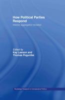 How Political Parties Respond: Interest Aggregation Revisited 0415664152 Book Cover