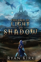 Children of Light and Shadow (The Legend of Adani) 1648398065 Book Cover