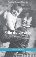 Fille du divorce: Une histoire (Graveurs de Mémoire) (French Edition) 2343236216 Book Cover