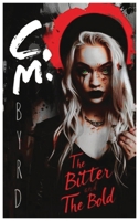 The Bitter and The Bold B0F8Y14FD3 Book Cover