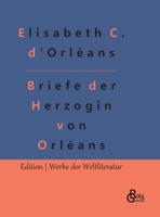 Briefe Der Herzogin Elisabeth Charlotte Von Orléans: 1720... 1246718049 Book Cover