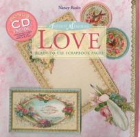 Instant Memories: Love: Ready-to-Use Scrapbook Pages (Instant Memories) 1402726422 Book Cover