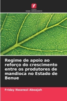 Regime de apoio ao reforço do crescimento entre os produtores de mandioca no Estado de Benue (Portuguese Edition) 6207428684 Book Cover