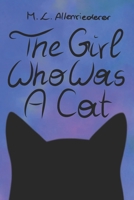 The Girl Who Was A Cat B0FQBMSLSK Book Cover