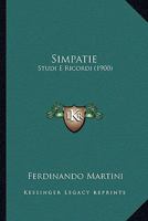 Simpatie: Studi E Ricordi (1900) 114241082X Book Cover