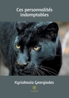Ces personnalités indomptables B08R4FTW83 Book Cover
