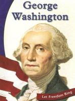 George Washington (Let Freedom Ring: American Revolution Biographies) 073681034X Book Cover