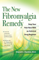 The New Fibromyalgia Remedy: Stop Your Pain Now with an Anti-Viral Drug Regimen 1886039844 Book Cover