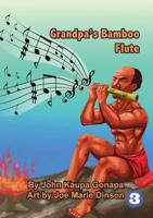 Grandpa's Bamboo Flute 1925795330 Book Cover