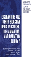 Eicosanoids and Other Bioactive Lipids in Cancer, Inflammation, and Radiation Injury 4 (Advances in Experimental Medicine and Biology) 0306461382 Book Cover