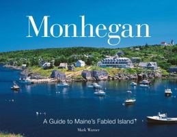 Monhegan: A Guide to Maine's Fabled Islands 0892727217 Book Cover