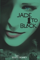 Jade to Black 1653471913 Book Cover