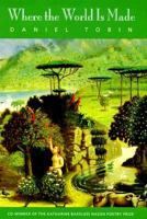 Where the World Is Made (Middlebury/Bread Loaf Book) 087451956X Book Cover