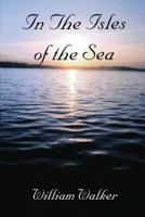 In the Isles of the Sea 1412074177 Book Cover