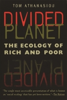 Divided Planet: The Ecology of Rich and Poor 0820320072 Book Cover