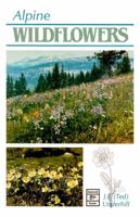 Alpine Wildflowers 0888399758 Book Cover