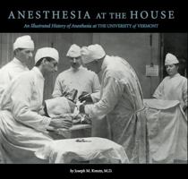 Anesthesia at the House 0692592679 Book Cover