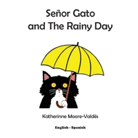Señor Gato and the Rainy Day 139991698X Book Cover