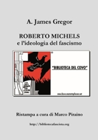 Roberto Michels e l'ideologia del fascismo 1326182862 Book Cover