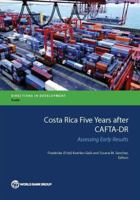 Costa Rica Five Years After Cafta-Dr: Assessing Early Results 1464805687 Book Cover