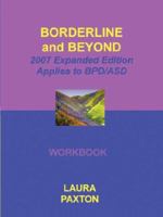 Borderline and Beyond: A Program of Recovery from Borderline Personality Disorder (Bpd)